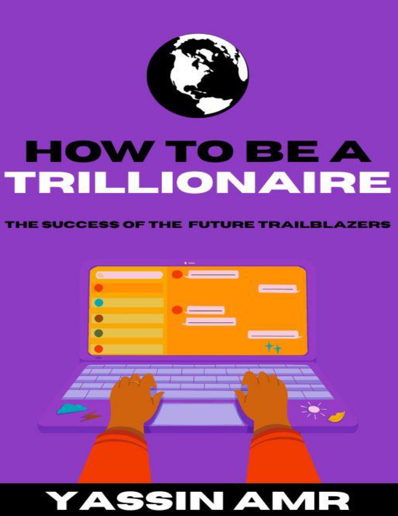 How to be a Trillionaire